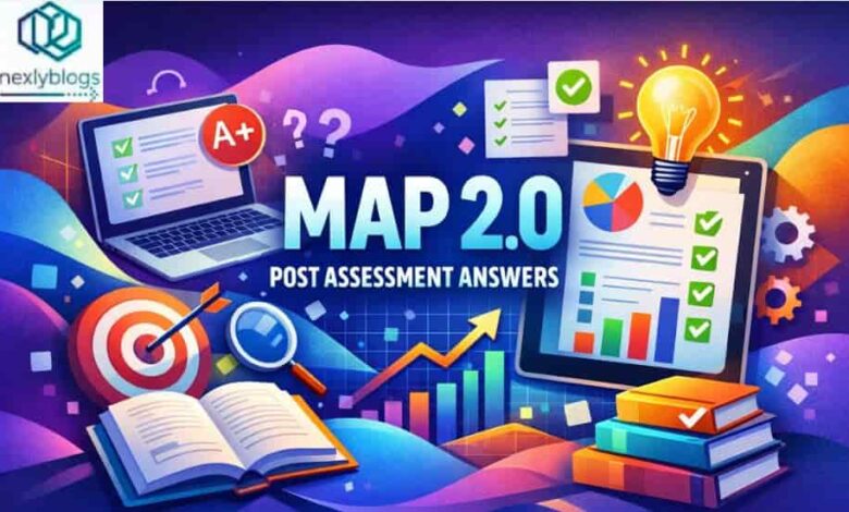 map 2.0 post assessment answers